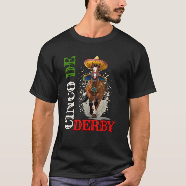 Cinco De Derby Funny Cinco De Mayo Racing so T-Shirt (Vorderseite)