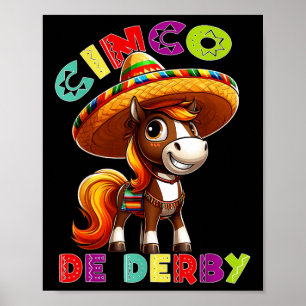 Cinco De Derby Party Racing Poncho Sombrero Poster