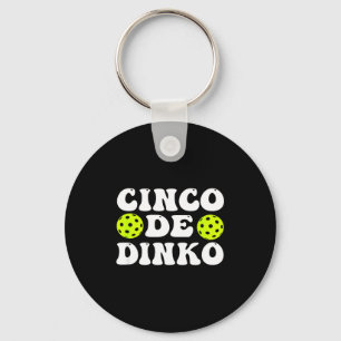 Cinco de dinko - lustiger Pickle Ball Schlüsselanhänger