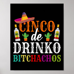 Cinco De Drinko Achos Cinco De Mayo Party Women Poster