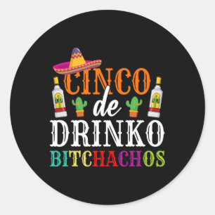 Cinco De Drinko Achos Cinco De Mayo Party Women Runder Aufkleber
