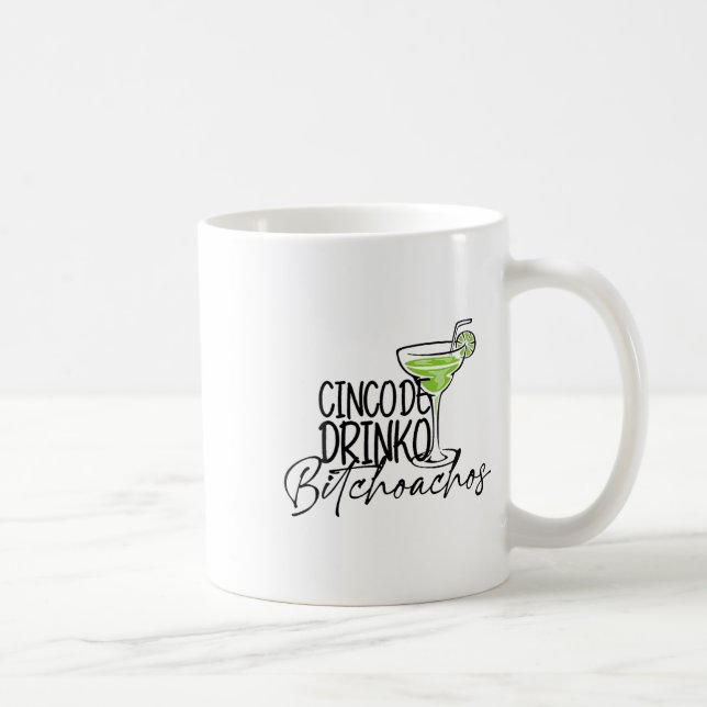 Cinco De Drinko Achos Funny Cinco De Mayo Drinks Kaffeetasse (Rechts)