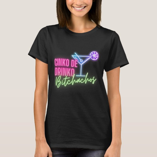 Cinco De Drinko Achos Funny Cinco De Mayo Drinks T-Shirt (Vorderseite)