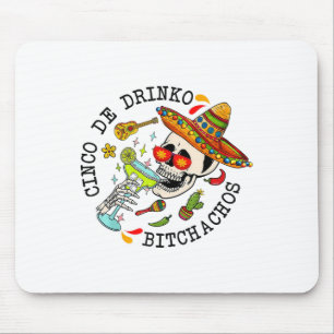 Cinco De Drinko Achos Funny Cinco De Mayo Mexican Mousepad