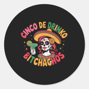 Cinco De Drinko Achos Funny mexikanisches Party Ci Runder Aufkleber