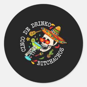 Cinco De Drinko Achos Mexican Cinco De Mayo Drinki Runder Aufkleber