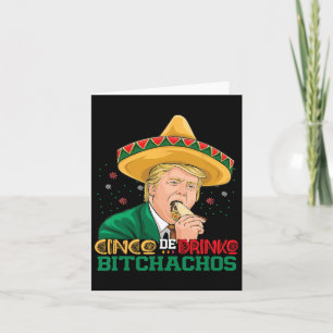 Cinco De Drinko Achos Trump Funny Cinco De Mayo Karte