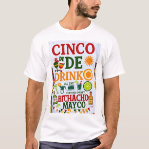 Cinco De Drinko Bitchachos Mens Womens Drinks T- T-Shirt
