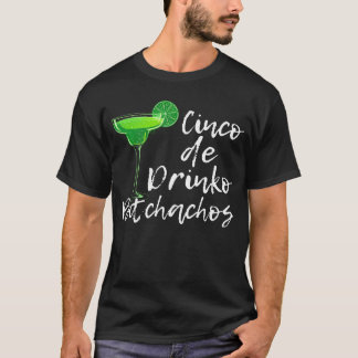 Cinco De Drinko Bitchachos zum Trinken von Cinco T-Shirt