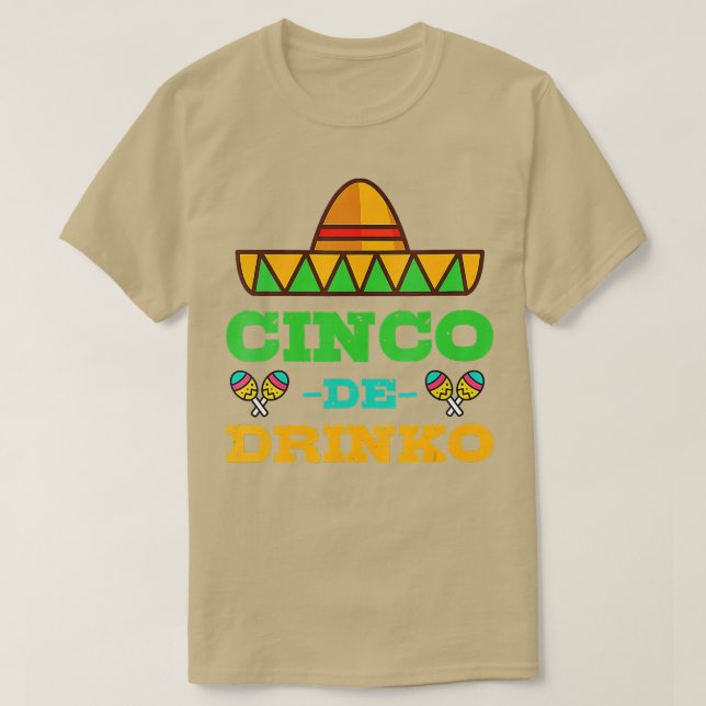 Cinco De Drinko Cinco De Mayo Funny Mexikanisches  T-Shirt (Design vorne)