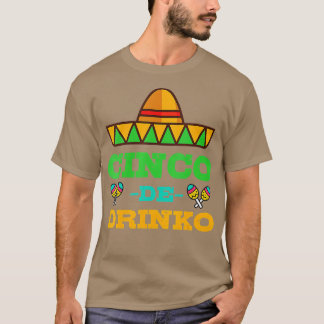 Cinco De Drinko Cinco De Mayo Funny Mexikanisches  T-Shirt