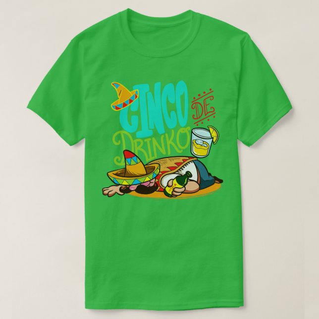 Cinco de Drinko Cinco de Mayo Party Mexikanischer  T-Shirt (Design vorne)