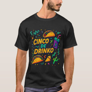 Cinco de Drinko Fest Cinco de Mayo Männerfeier 5 T-Shirt