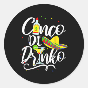 Cinco De Drinko Funny Cinco De Mayo Men Women 5 De Runder Aufkleber