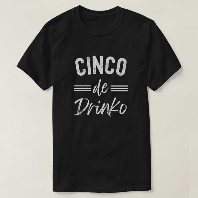 Cinco De Drinko Graphic Niedlich - Cino de Mayo T-Shirt (Design vorne)