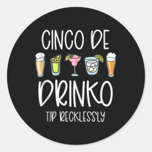 Cinco De Drinko Mayo Frauen Tipps für Ihren Barkee Runder Aufkleber
