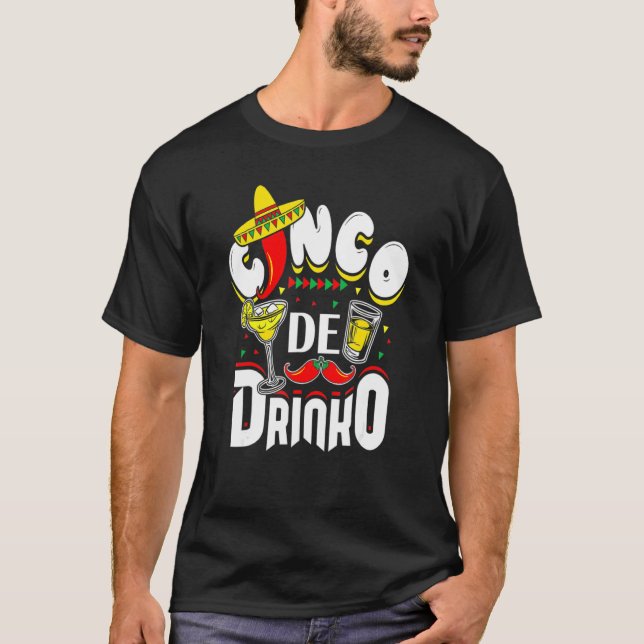 Cinco De Drinko Mexican Cinco De Mayo Drinks T-Shirt (Vorderseite)