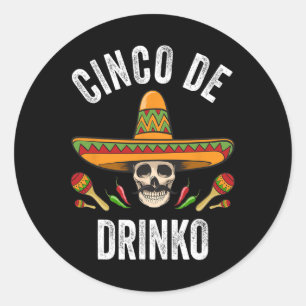Cinco De Drinko Shirt Funny mexikanischer Schädel Runder Aufkleber