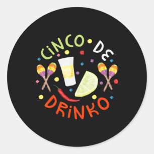 Cinco De Drinko Shirt Männer Frauen Cinco De Mayo Runder Aufkleber