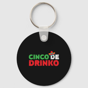 Cinco De Drinko Shirt Männer Frauen Cinco De Mayo Schlüsselanhänger