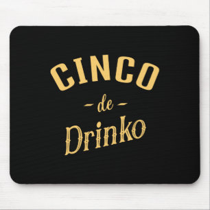 Cinco De Drinko - Women's Cinco De Mayo Cost Mousepad