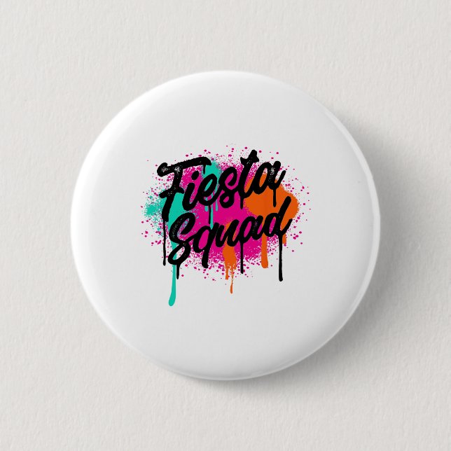 Cinco De Mayo 2024 Fiesta Squad Fiesta Mexican Col Button (Vorderseite)