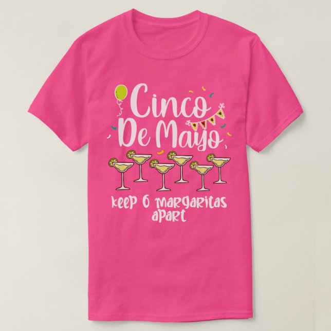 Cinco De Mayo Behielt 6 Margaritas Apart T-Shirt (Design vorne)