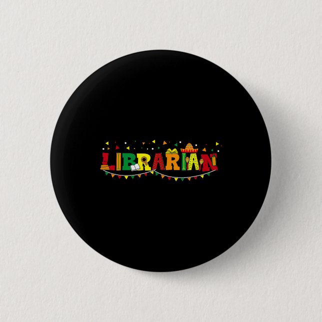 Cinco-De-Mayo-Bibliothekarin Mexikanische Biblioth Button (Vorderseite)