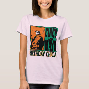 Cinco de Mayo Birthday Chica T-Shirt