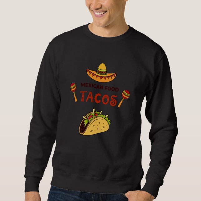 Cinco De Mayo Burritos Mexico Tacos and Avocado  1 Sweatshirt (Vorderseite)