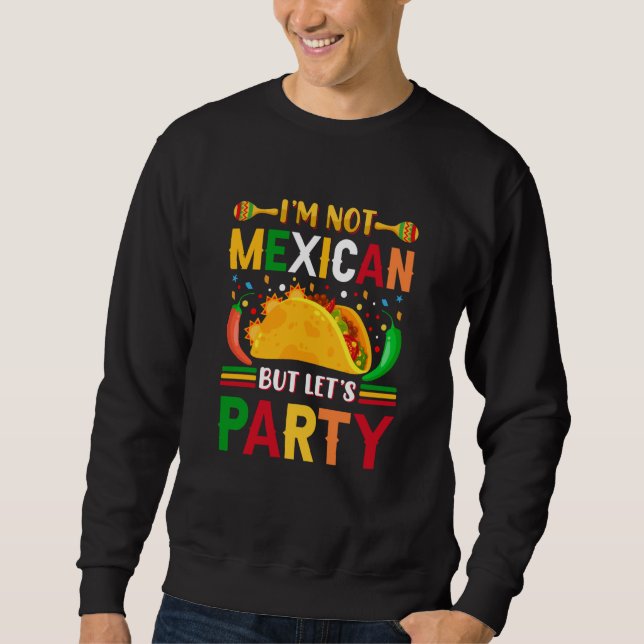 Cinco De Mayo Burritos Mexico Tacos and Avocado  1 Sweatshirt (Vorderseite)