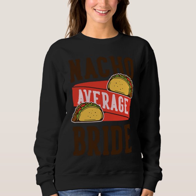 Cinco De Mayo Burritos  Mexico Tacos and Avocado   Sweatshirt (Vorderseite)