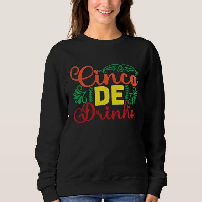 Cinco De Mayo Burritos  Mexico Tacos and Avocado   Sweatshirt (Vorderseite)