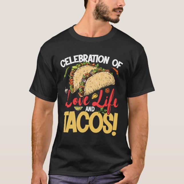 Cinco De Mayo Celebration Of Love Life And Tacos 5 T-Shirt (Vorderseite)