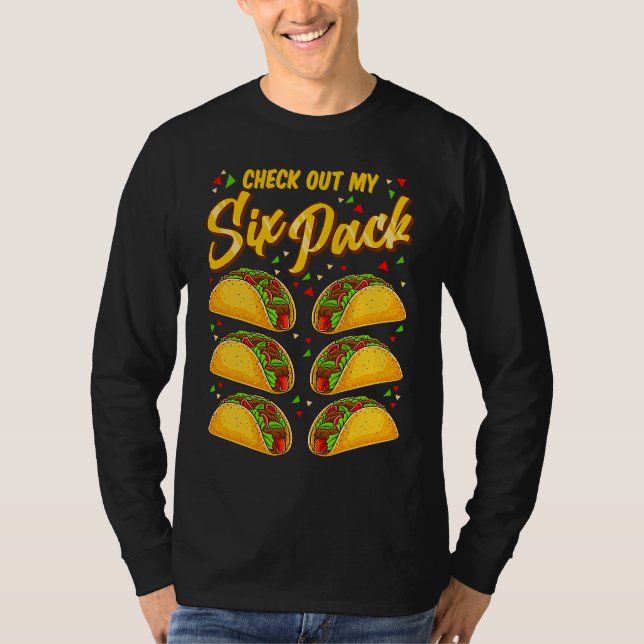 Cinco De Mayo Check Out My Six Pack Tacos T-Shirt (Vorderseite)