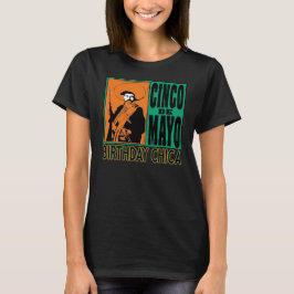 Cinco de Mayo Chica Happy Birthday 5. Mai T-Shirt
