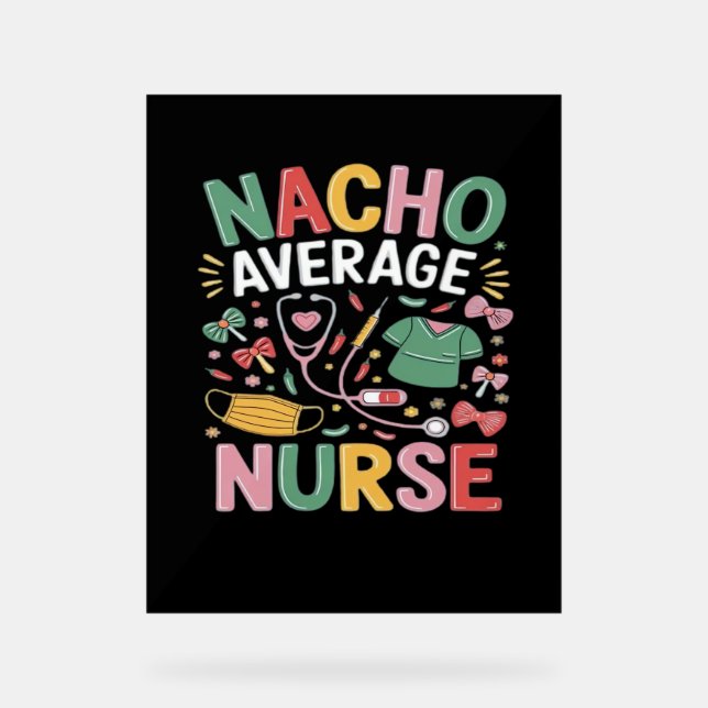 Cinco De Mayo Coquette Bow Nacho Average Nurse Nur Acrylschild (Vorderseite)