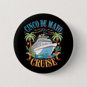 Cinco De Mayo Cruise Mexiko Schiff Fiesta Button