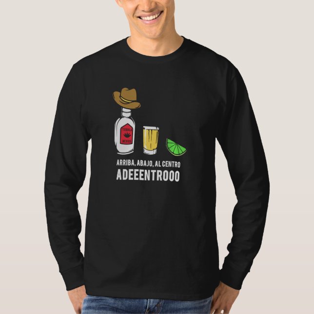 Cinco De Mayo Drinking Quote Tequila Arriba Abacho T-Shirt (Vorderseite)