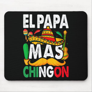 Cinco De Mayo El Papa Mas Chingon Mexican Fiesta Mousepad