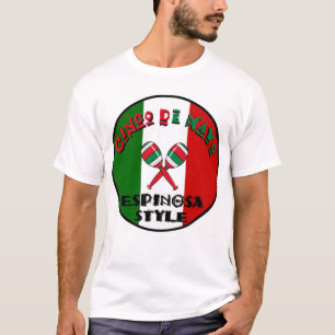Cinco De Mayo - Espinosa Art T-Shirt
