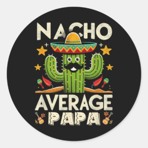 Cinco De Mayo Family Matching Shirts Nacho Average Runder Aufkleber
