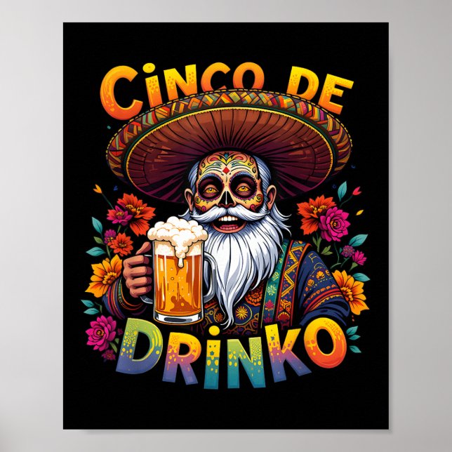 Cinco De Mayo Fiesta Funny Mexican Cinco De Drinko Poster (Vorne)