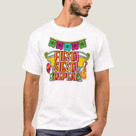 CINCO DE MAYO Fiesta Siesta Repeat T-Shirt