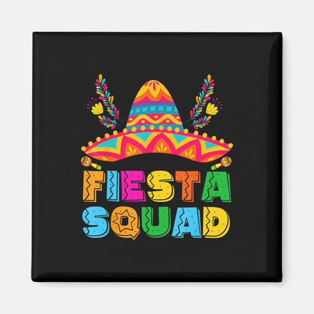 Cinco De Mayo Fiesta Squad Mexikanisches Party Cin Magnet (Vorne)