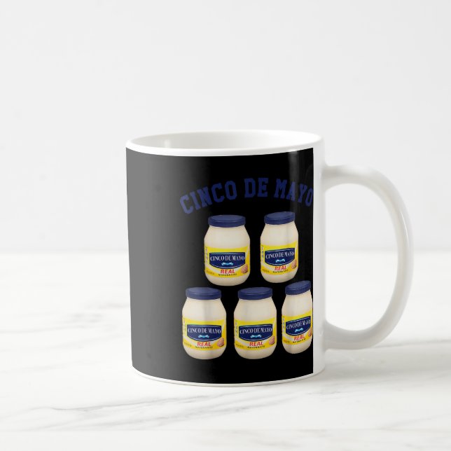 Cinco De Mayo Funny 5 Mayonnaise Jars Kaffeetasse (Rechts)