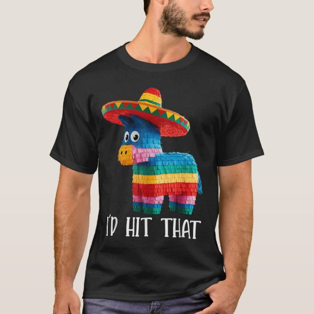 Cinco De Mayo Funny Ideas Hit, dass Pinata Men W T-Shirt (Vorderseite)