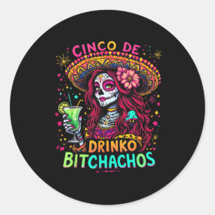 Cinco De Mayo Funny mexikanisches Party Cinco De D Runder Aufkleber