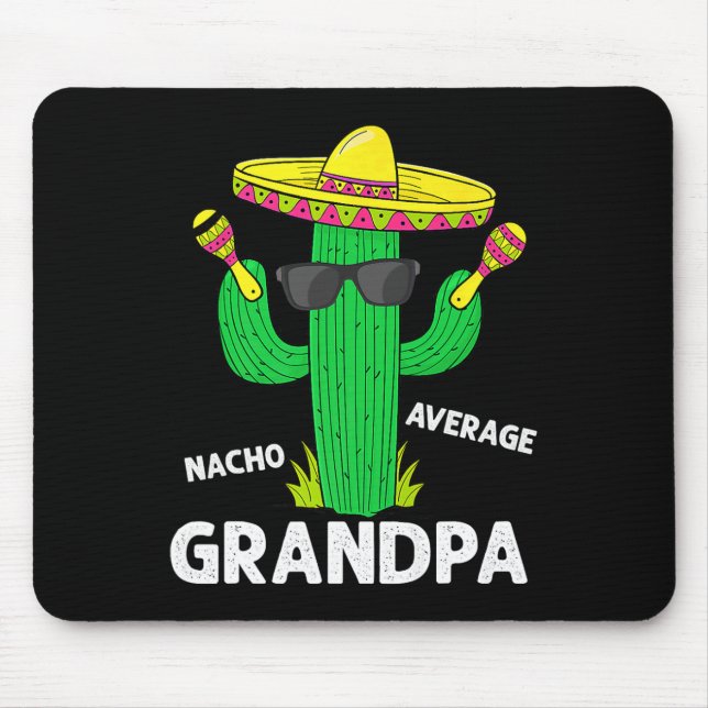 Cinco De Mayo Funny Nacho Average Grand Sombrero Mousepad (Vorne)