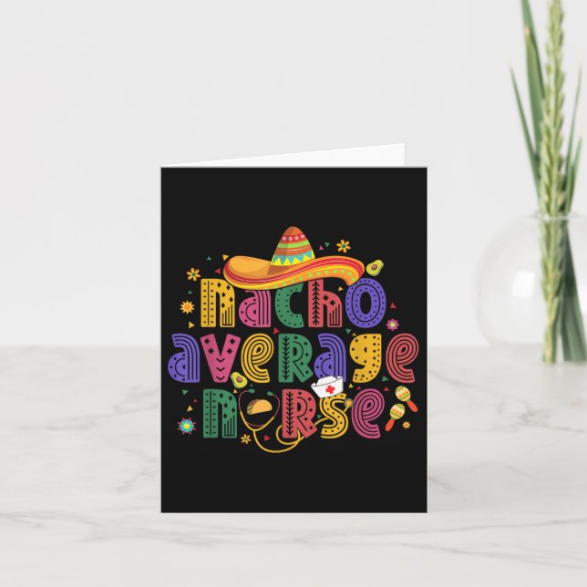 Cinco De Mayo Funny Nacho Average Nurse Mexican Nu Karte (Vorderseite)